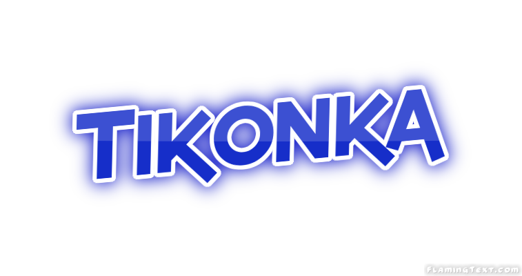Tikonka Stadt