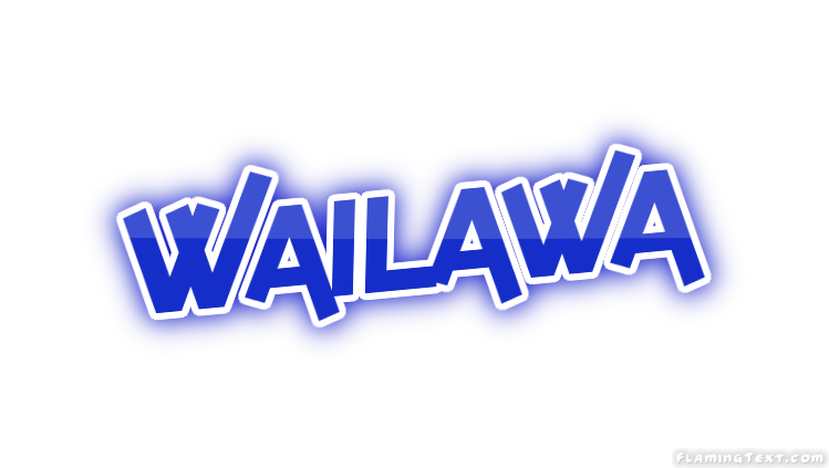 Wailawa City