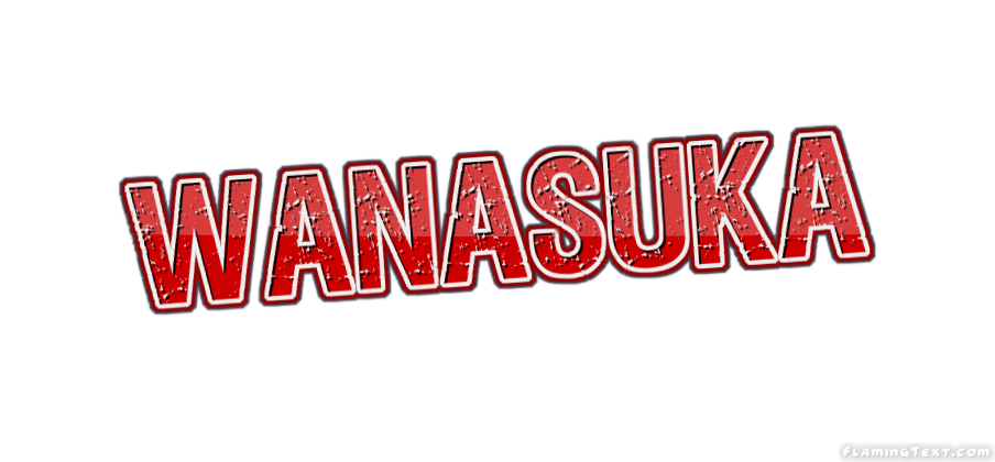 Wanasuka City
