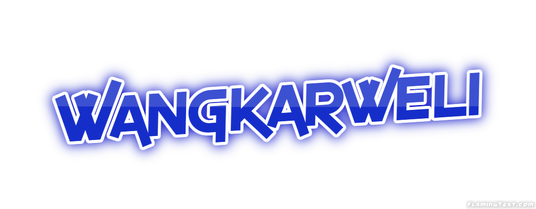 Wangkarweli City