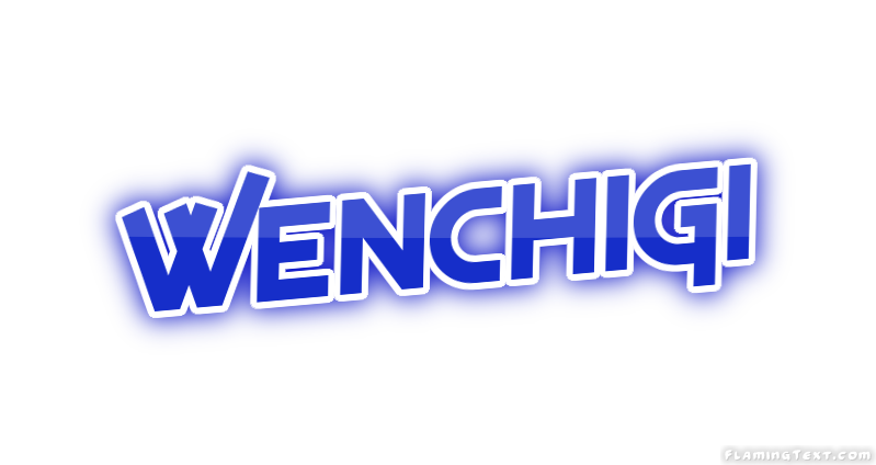 Wenchigi 市