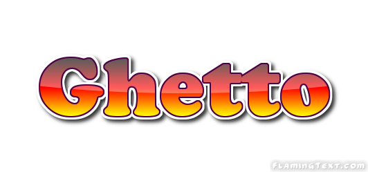 Ghetto شعار