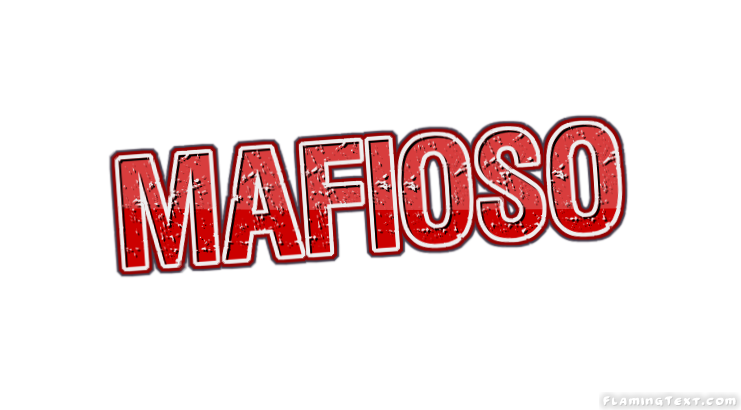 Mafioso شعار