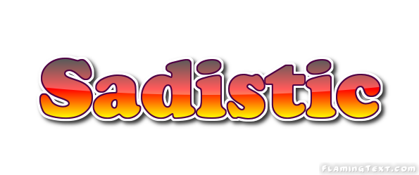 Sadistic شعار