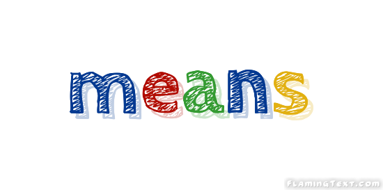 Means Logo Free Logo Design Tool From Flaming Text